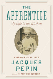 Apprentice: My Life in the Kitchen