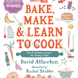 Bake, Make, And Learn To Cook~   Fun and Healthy Recipes for Young Cooks