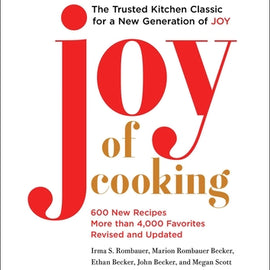 Joy Of Cooking~ 2019 Edition Fully Revised and Updated