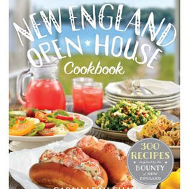 New England Open-House Cookbook~ 300 Recipes Inspired by the Bounty of New England