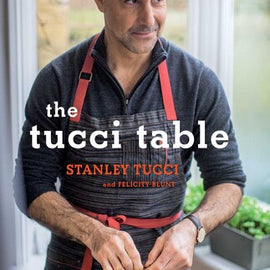 Tucci Table~ Cooking With Family and Friends